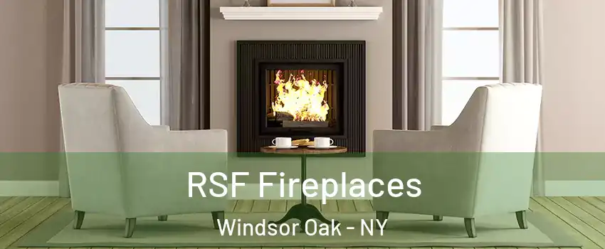 RSF Fireplaces Windsor Oak - NY