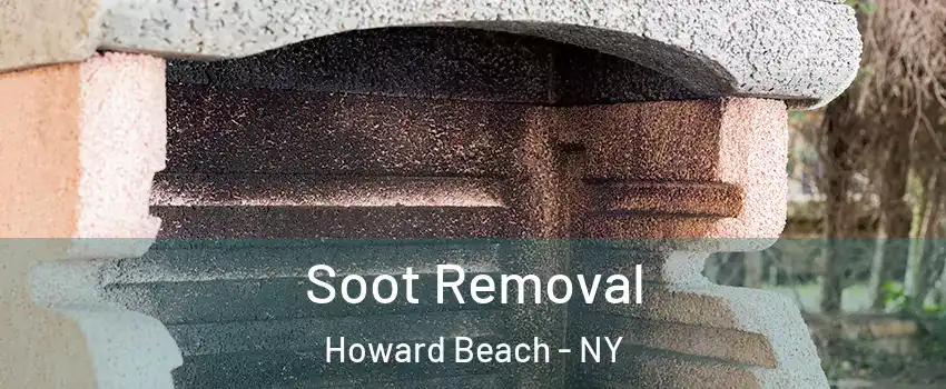 Soot Removal Howard Beach - NY