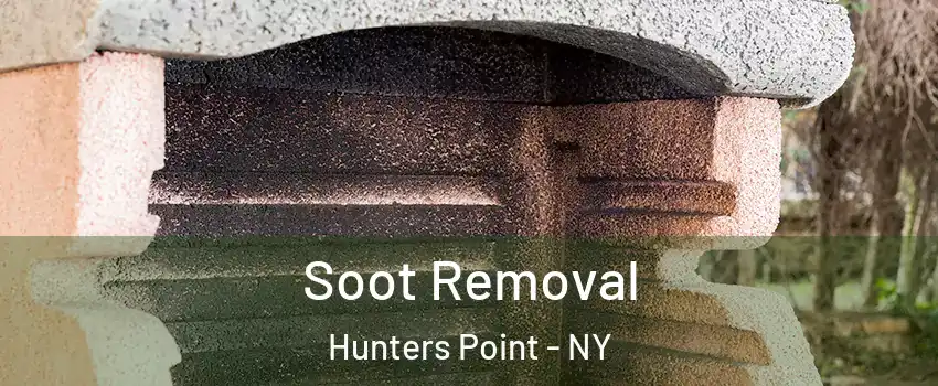 Soot Removal Hunters Point - NY