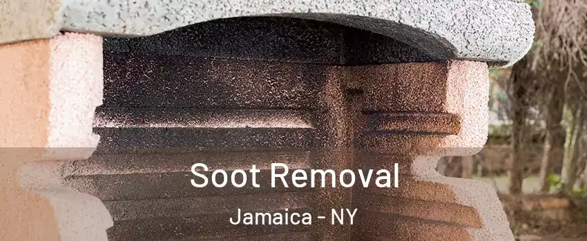 Soot Removal Jamaica - NY