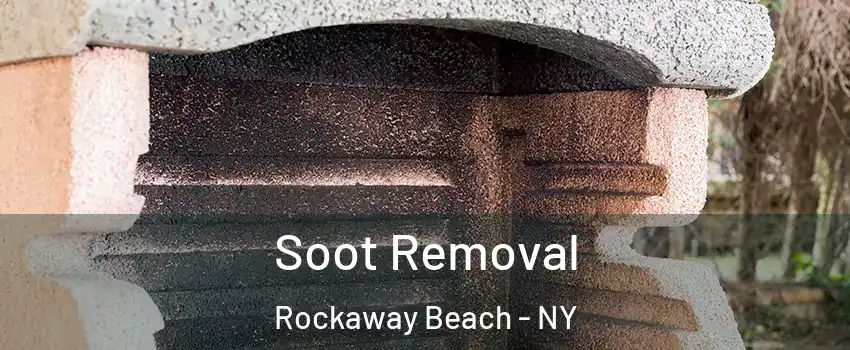 Soot Removal Rockaway Beach - NY