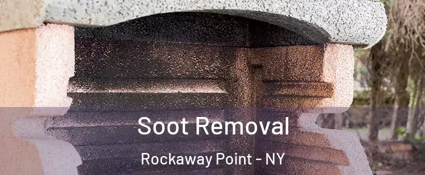 Soot Removal Rockaway Point - NY