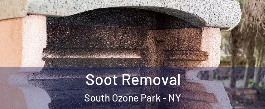 Soot Removal South Ozone Park - NY