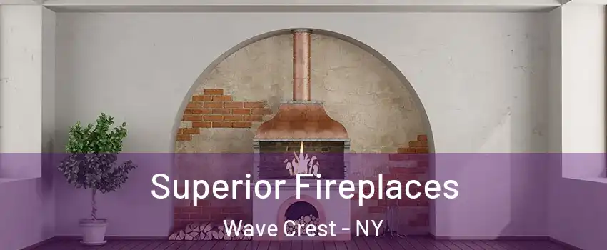 Superior Fireplaces Wave Crest - NY