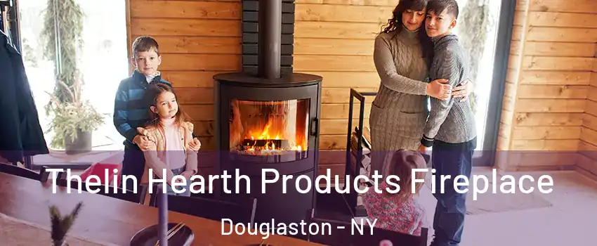 Thelin Hearth Products Fireplace Douglaston - NY
