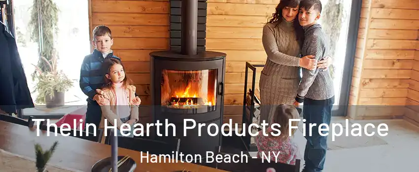 Thelin Hearth Products Fireplace Hamilton Beach - NY