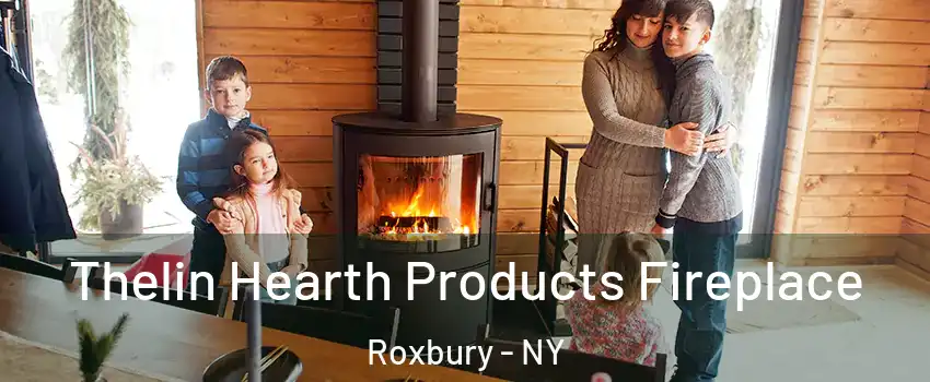 Thelin Hearth Products Fireplace Roxbury - NY