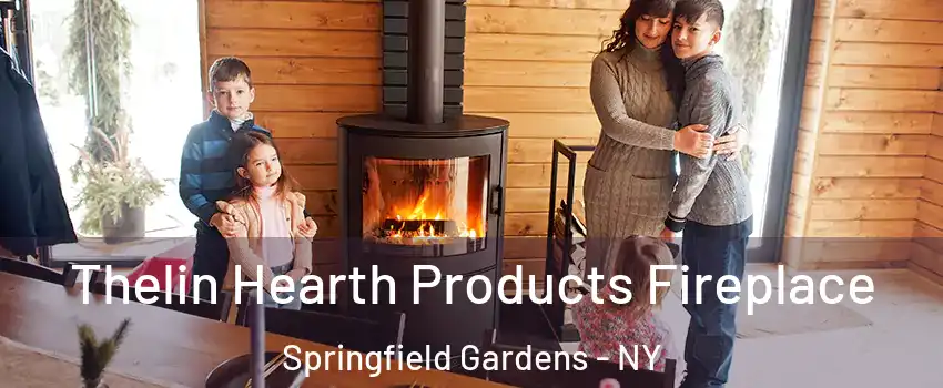 Thelin Hearth Products Fireplace Springfield Gardens - NY