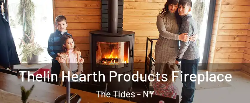 Thelin Hearth Products Fireplace The Tides - NY