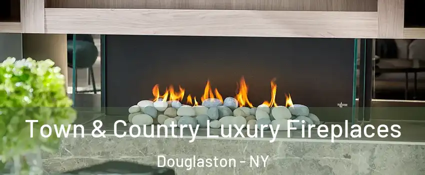 Town & Country Luxury Fireplaces Douglaston - NY