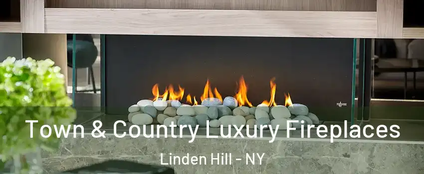 Town & Country Luxury Fireplaces Linden Hill - NY