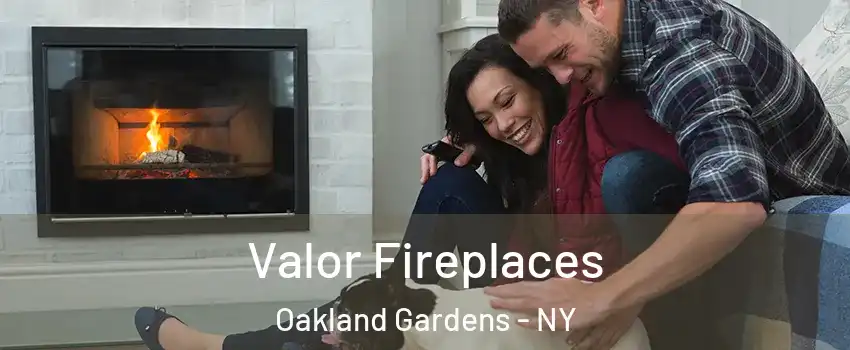 Valor Fireplaces Oakland Gardens - NY