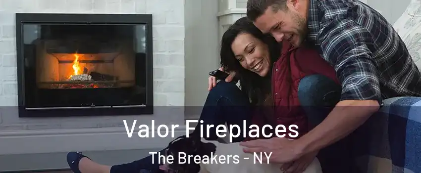 Valor Fireplaces The Breakers - NY