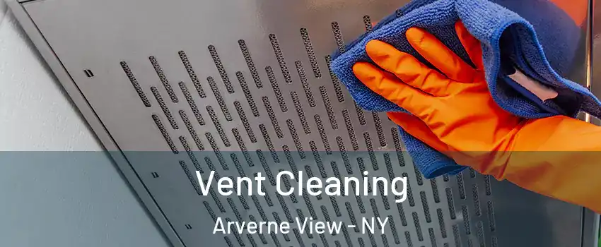 Vent Cleaning Arverne View - NY