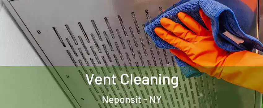 Vent Cleaning Neponsit - NY