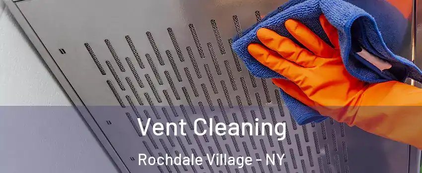 Vent Cleaning Rochdale Village - NY