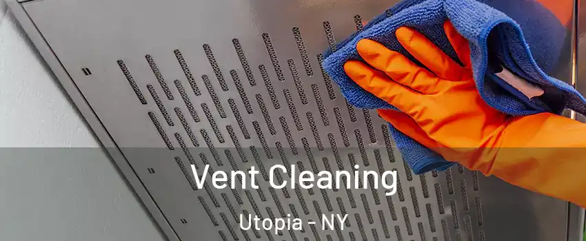 Vent Cleaning Utopia - NY