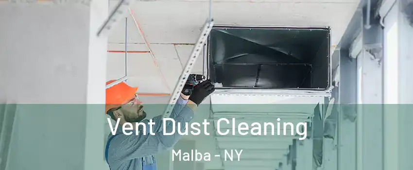 Vent Dust Cleaning Malba - NY