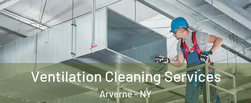 Ventilation Cleaning Services Arverne - NY