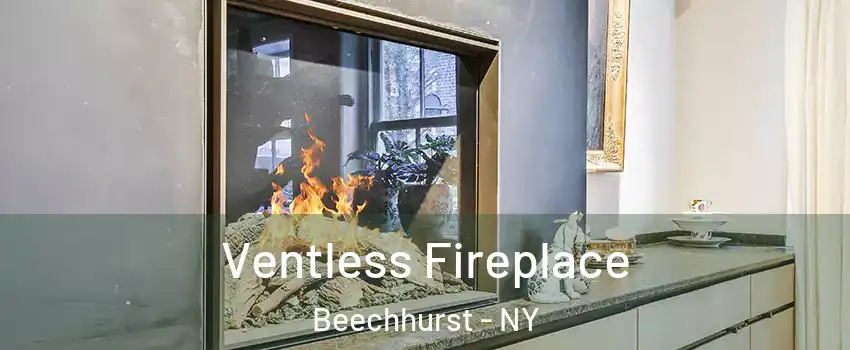 Ventless Fireplace Beechhurst - NY