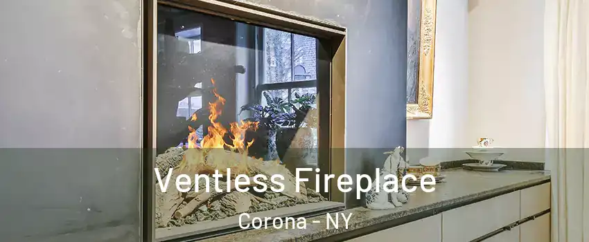 Ventless Fireplace Corona - NY
