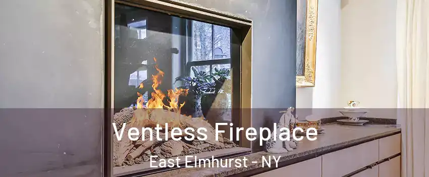 Ventless Fireplace East Elmhurst - NY