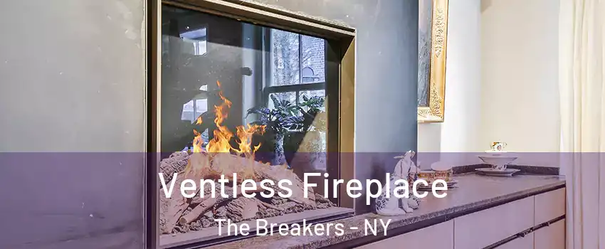 Ventless Fireplace The Breakers - NY