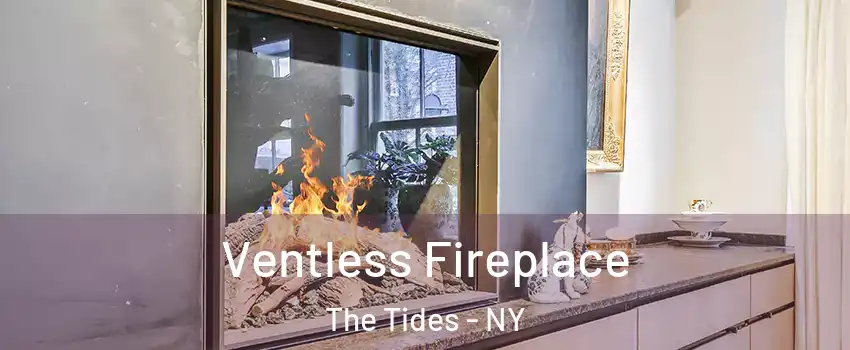 Ventless Fireplace The Tides - NY