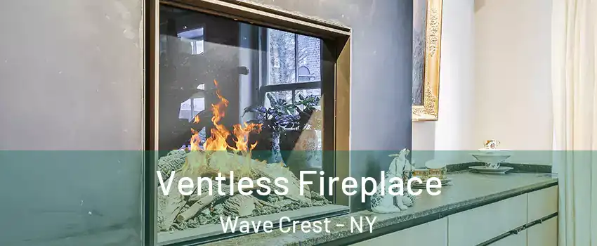 Ventless Fireplace Wave Crest - NY