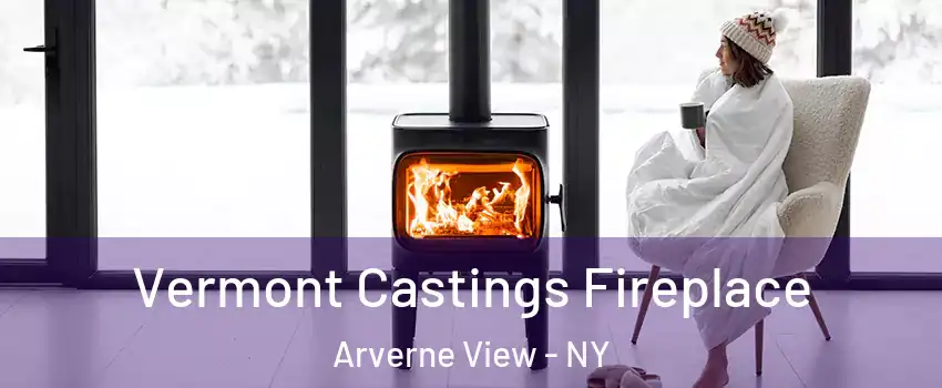 Vermont Castings Fireplace Arverne View - NY
