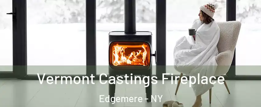 Vermont Castings Fireplace Edgemere - NY