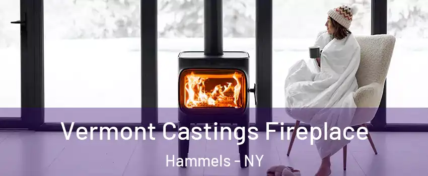 Vermont Castings Fireplace Hammels - NY
