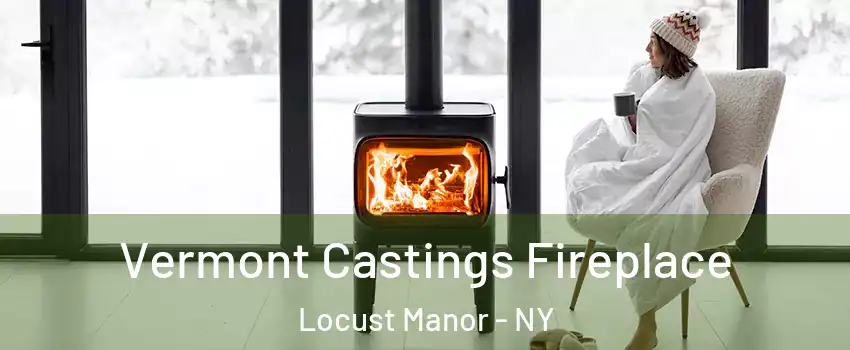 Vermont Castings Fireplace Locust Manor - NY