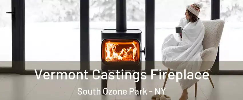 Vermont Castings Fireplace South Ozone Park - NY
