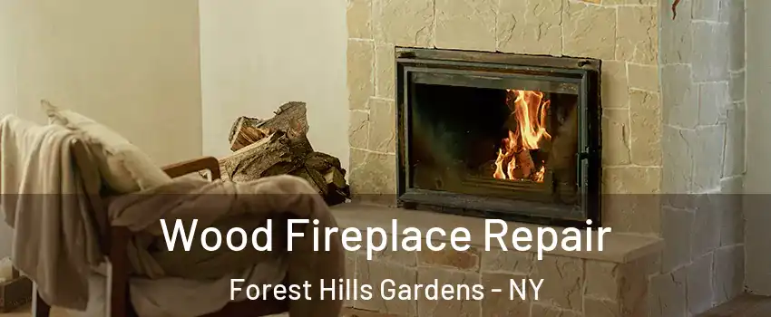 Wood Fireplace Repair Forest Hills Gardens - NY