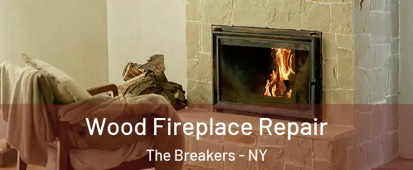 Wood Fireplace Repair The Breakers - NY