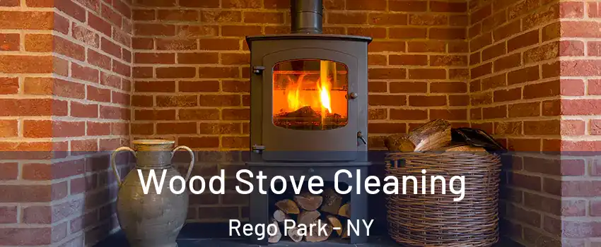 Wood Stove Cleaning Rego Park - NY