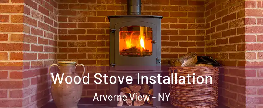 Wood Stove Installation Arverne View - NY