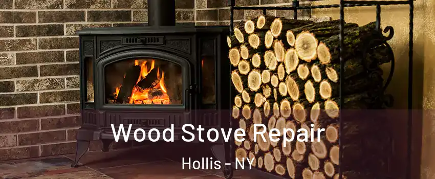 Wood Stove Repair Hollis - NY