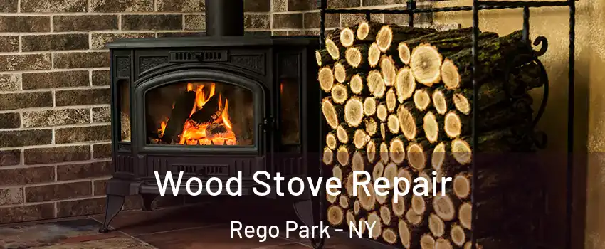 Wood Stove Repair Rego Park - NY