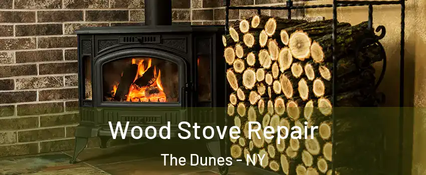 Wood Stove Repair The Dunes - NY
